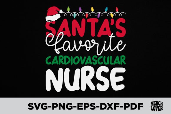 Designer's Take: Santa's Favorite Cardiovascular Nurse SVG