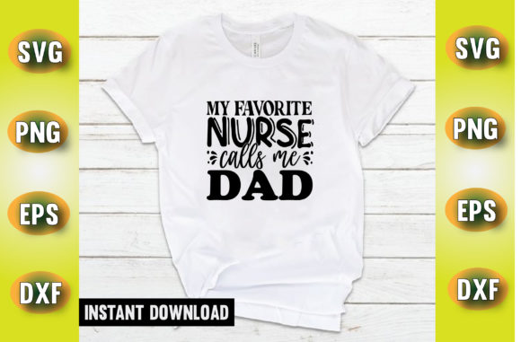 My Favorite Nurse Calls Me Dad Embroidery Design Review